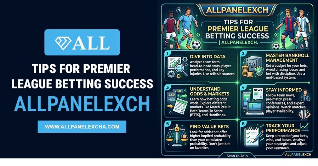 Tips for Premier League Betting Success | Allpanelexch