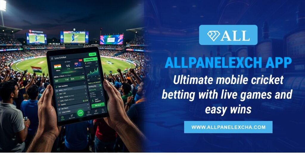 Allpanelexch app platform overview showing live cricket games, secure access, user-friendly features, and beginner guide insights.