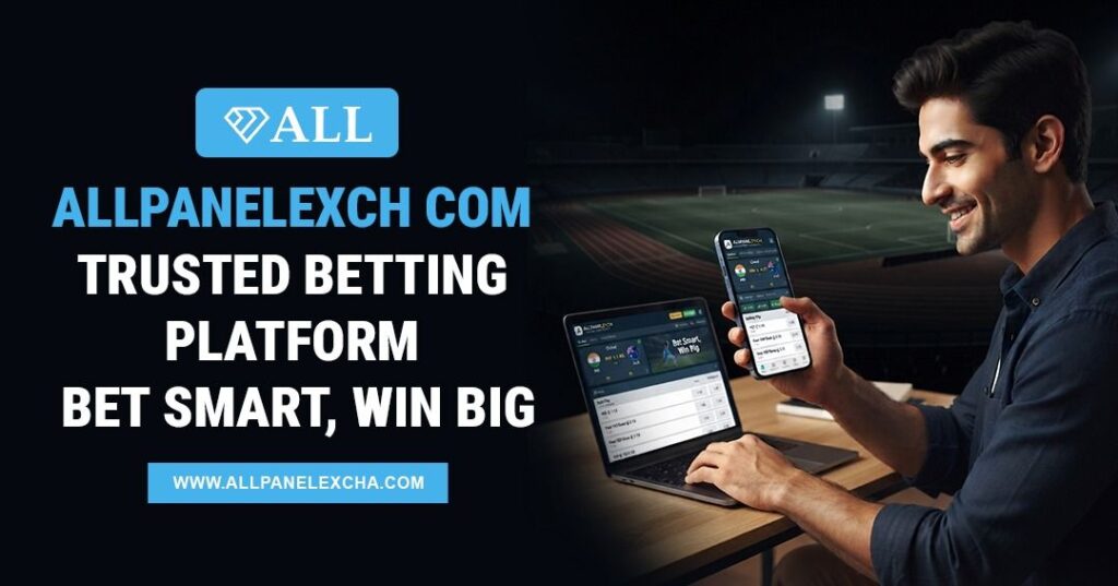 Allpanelexch Com trusted betting platform overview with secure access, beginner-friendly guidance, expert insights, and user experience.