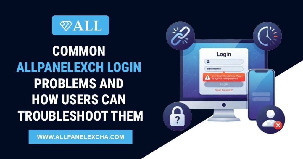 Allpanelexch login troubleshooting guide showing common login issues, secure access steps, and beginner-friendly solutions for better user experience.