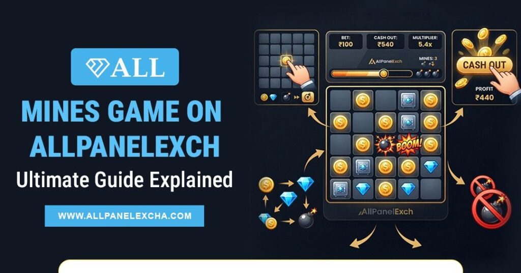 Mines Game on AllPanelExch beginner guide explaining gameplay, platform overview, secure access, and user-friendly experience.