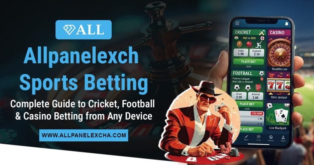 Allpanel9.global sports betting guide covering cricket, football, casino betting, and secure access from any device